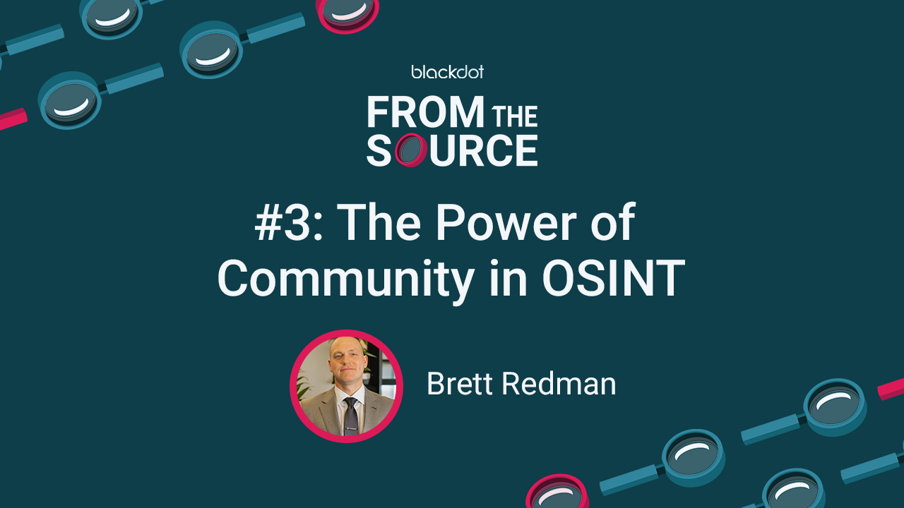 Summary The Power of Community in OSINT with Brett Redman